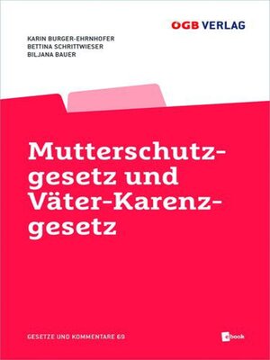 cover image of Mutterschutzgesetz und Väter-Karenzgesetz